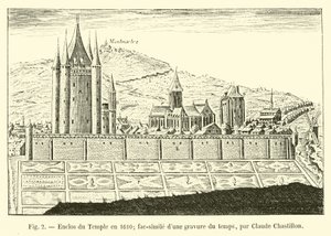 Templombekerítés 1610-ben; fakszimile egy akkori metszetről, Claude Chastillontól alkotó: French School