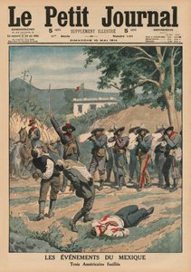 Mexikói események, három amerikai lövöldözés, a „Le Petit Journal” címlapjának illusztrációja, mellékelt illusztráció, 1914. május 10.