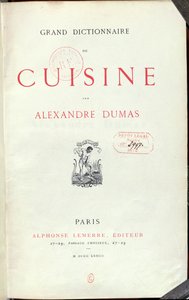 Alexandre Dumas pere (1803-70) előképe a Grand Dictionnaire de Cuisine-hoz, 1873 alkotó: French School