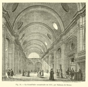 A GrandSalle-t 1622-ben Salomon de Brosse újjáépítette alkotó: French School