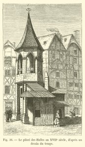 Les Halles pillére a 17. században, egy korabeli rajzból alkotó: French School