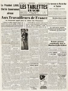 Les Tablets du soir du 1942.06.24. – LAVAL KORMÁNYFŐ BESZÉLÉSE A FRANCIAORSZÁGI MUNKAVÁLLALÁSOKHOZ FELEBBEZÉS A PIAC NOIR ELFOLYÁSA VAUCLUSE-BAN – DIGIÓS LÉGI TEVÉKENYSÉGEK SÁNCHANCHANBAN – alkotó: French School