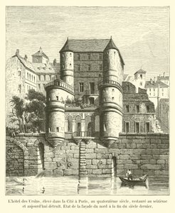 A Hôtel des Ursins a párizsi Cité-ben épült a 14. században, a XVI. században restaurálták és mára megsemmisült, az északi homlokzat állapota a múlt század végén alkotó: French School