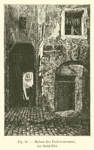 A Három Korona Háza, rue Saint-Eloi alkotó: French School