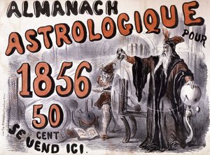 Nostradamus, a jövőt megvilágító asztrológus – az 1856-os „Almanach Astrologique”-ban alkotó: French School
