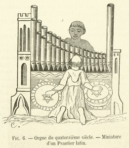 XIV. századi orgona, egy latin zsoltár miniatúrája (metszet) alkotó: French School