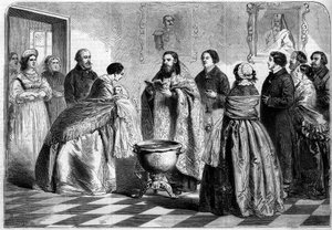 Ortodox szertartás – keresztelés: a görög szertartás szerint a keresztelő szertartása a felső orosz társadalomban 1858-ban. A gyermeket a keresztanyja jeleníti meg a pápánál, mielőtt belemerül a keresztelőkápolnába. Metszet a „” Le Monde Illustré”” 81. szá alkotó: French School