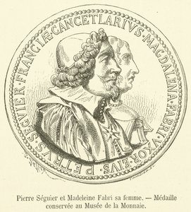 Pierre Seguier és Madeleine Fabri felesége, a Valuta Múzeumban őrzött érem (metszet) alkotó: French School