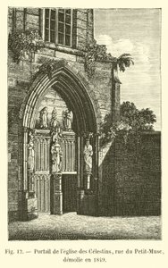 A Celestins templom portálja, rue du Petit-Musc, 1849-ben lebontották alkotó: French School