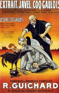 1917-ben Bordeaux-ban megjelent „” Bleach Extract Le Coq Gaulois plakát – a legjobb fehérítő és tisztítószerek – elsőrendű fertőtlenítő és fertőtlenítőszer (palackban és palackban) – Manufacture de produits chimiques René Guichard” alkotó: French School