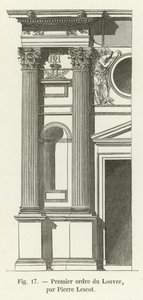A Louvre első rendje, Pierre Lescot alkotó: French School