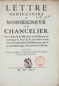 Nyomtatott dedikáló levél a számológép feltalálásáról, Blaise Pascal (1623-62) 1645 alkotó: French School