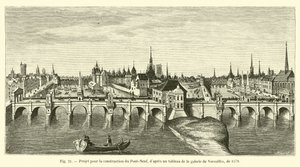 A Pont-Neuf építésének terve a versailles-i galériában készült festmény után, 1578-ból alkotó: French School