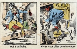 Példabeszédek az Epinal képeiben: Ki ivott italt. Jobb hajolni, mint eltörni. alkotó: French School