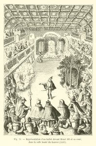 Balett előadása III. Henrik és udvara előtt, a Louvre felső termében, 1582 alkotó: French School