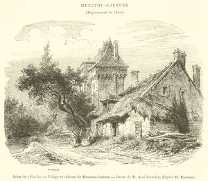 Nappali 1850-51, Menetou-Couture faluja és kastélya (metszet) alkotó: French School