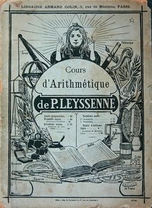 Tankönyvborító P. Leysenne aritmetikai kurzusához, kiadó: Librairie Armand Colin, Párizs, 19. század vége (litho) alkotó: French School