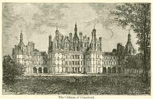 Chambord kastélya (metszet) alkotó: French School