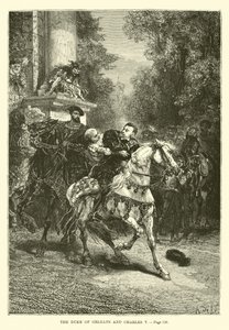 Orléans hercege és V. Károly alkotó: French School