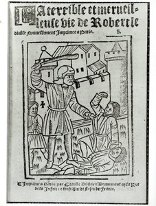 Címlap Ördög Róbert szörnyű és csodálatos életéből, amelyet Claude Bliart adott ki 1563-ban alkotó: French School
