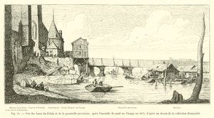 Kilátás a palota tornyára és az ideiglenes gyaloghídra, a Pont au Change 1621-es tűzvész után, a Bonnardot-gyűjtemény rajzáról alkotó: French School