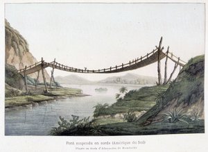 Kötél függőhíd Dél-Amerikában, Alexander Von Humboldt rajza alapján (Alexander de Humboldt