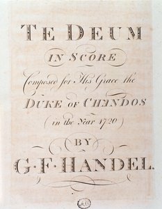 G F Händel Te deum című kottájának címlapja alkotó: George Frederick Handel