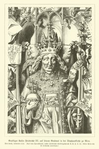 III. Frigyes római császár portréja, a bécsi Szent István-székesegyházban lévő sírjából (metszet) alkotó: German School