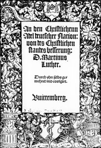 Címlap Martin Luthersnek: Beszéd a német nemzet keresztény nemességéhez, megjelent Wittenbergben, 1520 alkotó: German School