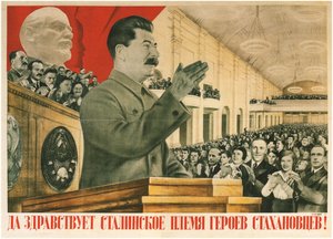 Éljen Sztálin Sztahanov-hőseinek nemzedéke!, 1936