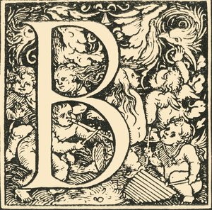 B – Hans Weiditz ábécéje, 1520-1521, 1908.