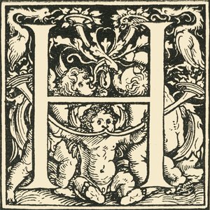 H – Hans Weiditz ábécéje, 1520-1521, 1908.
