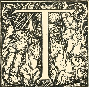 T – Hans Weiditz ábécéje, 1520-1521, 1908.