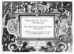 A Johannes Wierix (1549-1618 körül) metszett „Theatrum Vitae Humanae” címlapja, 1638-ban újranyomva