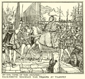 Az Armada idején. Elizabeth áttekinti a tilburyi csapatokat alkotó: Henry Justice Ford