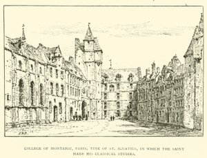 Montaigu College, Párizs, Szent Ignác kora, ahol a szent klasszikus tanulmányait végezte (metszet) alkotó: Henry William Brewer