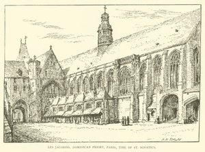 Les Jacobins, Dominikai rend, Párizs, Szent Ignác kora (metszet) alkotó: Henry William Brewer