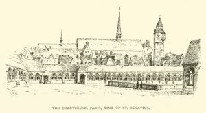 Chartreuse, Párizs, Szent Ignác kora (metszet) alkotó: Henry William Brewer