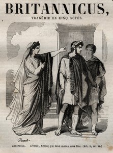 Agrippine. Állítsd meg Neront, el kell mondanom neked két szót – Britannicus tragédia öt felvonásban – vésés „Jean Racine műveibe”, Pauquet illusztrálta, Emile de La Bedolliere megjegyzése – 1851