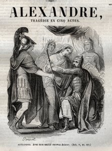 Sándor. Barátságommal fogadom Axiane - Nagy Alexandre tragédiáját öt felvonásban - "Jean Racine művei" metszettel, Pauquet illusztrálásával és Emile de La Bedolliere közleményével - 1851