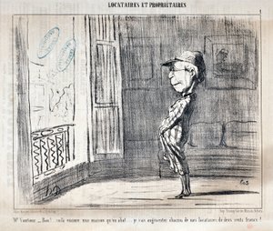 Honore Daumier (1808-1879) Charivari alkotásai 1854-ből származnak: Serie TENNIQUES ET OWNIRES "" Mr Vautour - Bon!... Ez egy másik ház, amit lelőnek... Minden bérlőmet megemelem kétszáz frankkal! ” SZÉPMŰVÉSZETI MÚZEUM – PALACE LONGCHAMP, alkotó: Honoré Daumier