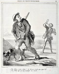 Honore Daumier (1808-1879) Charivari című műve 1864-ből származik: Serie Sketch de Chasse "Ou va donc? A nyúl ott nem jutott át! - Ha az, akit megeszem a cibet" MUSEE DES BEAUX ARTS - PALAIS LONGCHAMP, MARSEILLE alkotó: Honoré Daumier