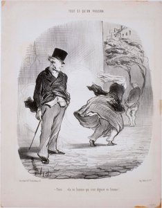 Amit akarunk... Itt... Jön egy férfi, aki nőnek álcázta magát... alkotó: Honoré Daumier