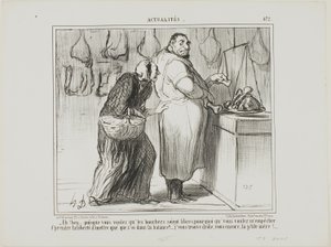 "- Nos, ha fel akarod szabadítani a hentesüzletet, miért vagy az ellen, hogy a húshoz mérjek néhány csontot... te tényleg furcsa vagy, mint mindig!", 472. tányér az Actualitésből. alkotó: Honoré Victorin Daumier