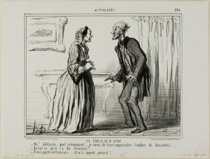 Hume úr riválisa. "- Ó Adelaide, micsoda élmény.... Épp most jelent meg előttem Sesostris árnyéka! - És mit mondott neked Sesostris - Franciául beszélt hozzám... és bögrének nevezett!" 384. tábla az Actualitésből. alkotó: Honoré Victorin Daumier