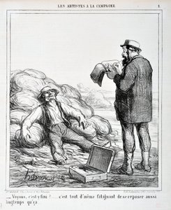 Honore Daumier (1808-1879) alkotásai. A Charivari 1865-ből származik: Serie LES MŰVÉSZEK A KAMPÁNYBAN „” - Lássuk, vége?... Még mindig fárasztó addig pihenni, amíg...” KÉZMŰVÉSZETI MÚZEUM - LONGCHAMP PALOTÁJA, MARSEILLE alkotó: Honoré Daumier
