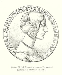 Jeanne Albizzi, Laurent Tornabuoni felesége, Cabinet des Medailles de Paris (metszet) alkotó: Italian School