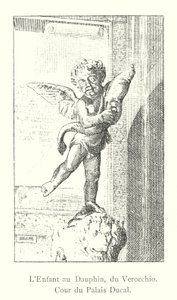 A gyermek a Dauphinnal, Verocchioból, a hercegi palota udvara (metszet) alkotó: Italian School