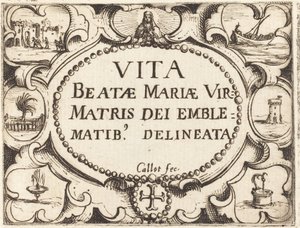 Címlap a "Szűz élete jelképekben" című könyvhöz alkotó: Jacques Callot
