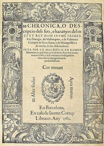 Ramon MUNTANER (1265-1336), katalán katona és oszlopíró. A Chronica, o descripcio dels fets, e hazanyes del inclit rey Don Jaume Primer című könyv borítója, egy Barcelonában, Jaume Cortey nyomdász házában készült kiadás. Gravírozás, Spanyolország, Barcelon alkotó: Jaume Cortey